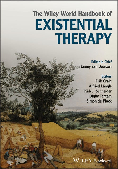 The Wiley World Handbook of Existential Therapy by Emmy Van Deurzen ISBN 9781119167150