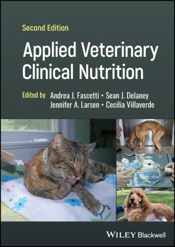 Applied Veterinary Clinical Nutrition by Andrea J Fascetti ISBN 9781119375142