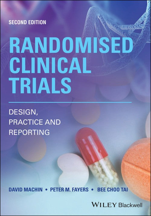 Randomised Clinical Trials by David Machin ISBN 9781119524649