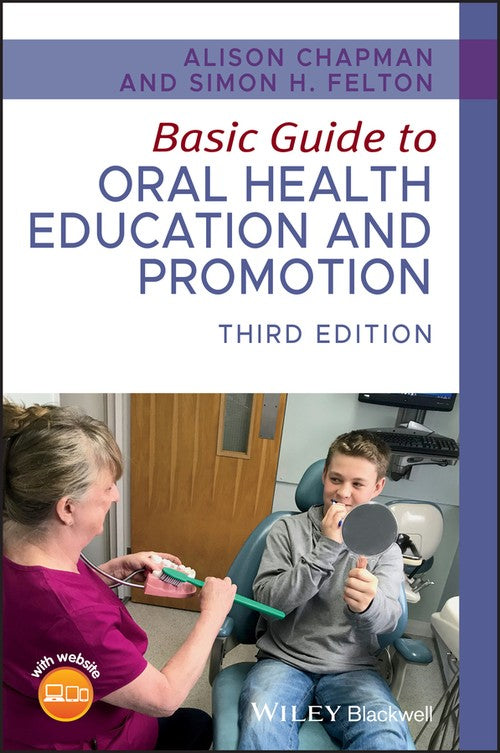 Basic Guide to Oral Health Education and Promotion by Alison Chapman ISBN 9781119591627