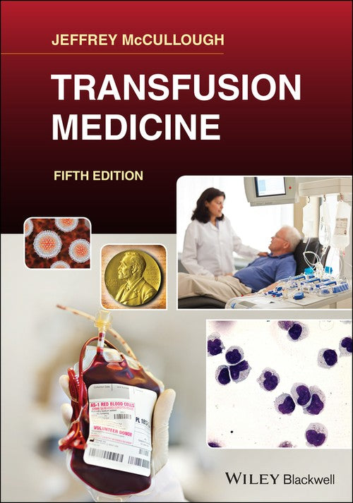 Transfusion Medicine by Jeffrey Mccullough ISBN 9781119599531