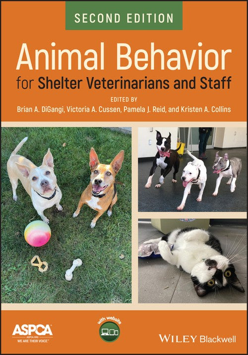 Animal Behavior for Shelter Veterinarians and Staff by Brian A Digangi ISBN 9781119618478