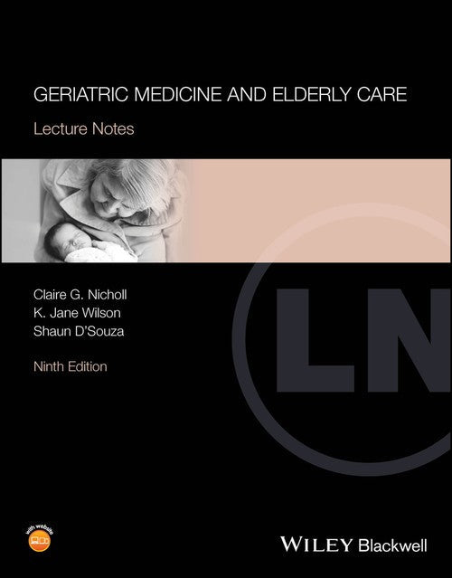 Geriatric Medicine and Elderly Care by Claire G Nicholl ISBN 9781119627593