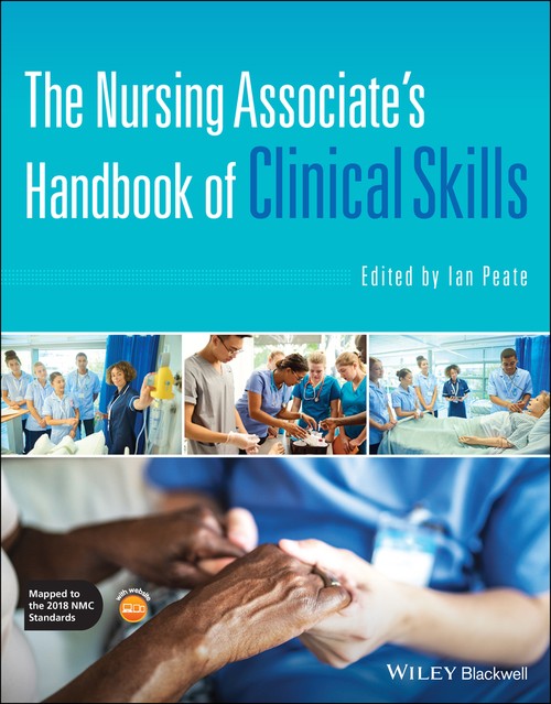The Nursing Associate's Handbook of Clinical Skills by Ian Peate ISBN 9781119642305