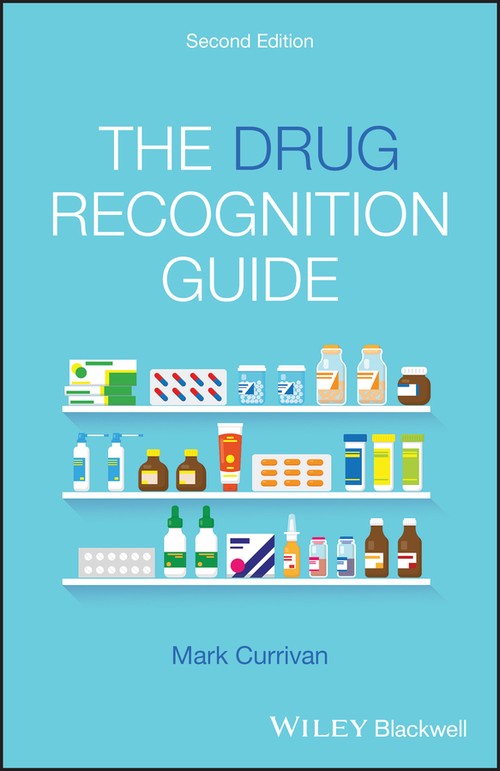 The Drug Recognition Guide by Mark Currivan ISBN 9781119689805