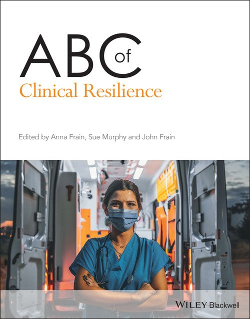 ABC of Clinical Resilience by Anna Frain ISBN 9781119693437