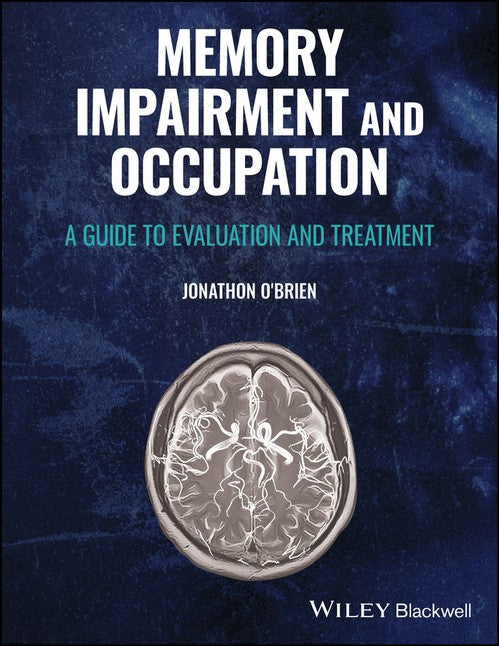Memory Impairment and Occupation by Jonathon O'brien ISBN 9781119708865