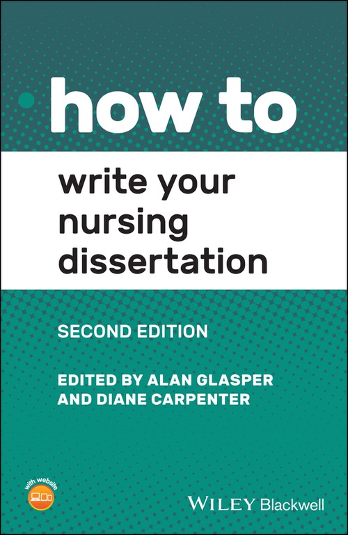 How to Write Your Nursing Dissertation by Alan Glasper ISBN 9781119757733