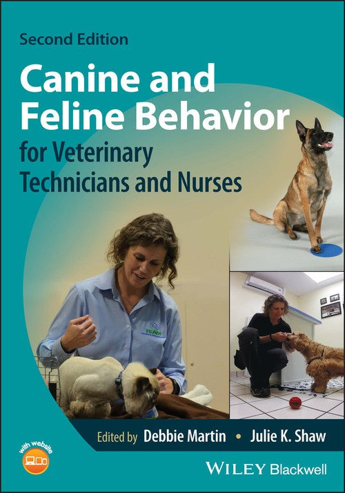 Canine and Feline Behavior for Veterinary Technicians and Nurses by Debbie Martin ISBN 9781119765400