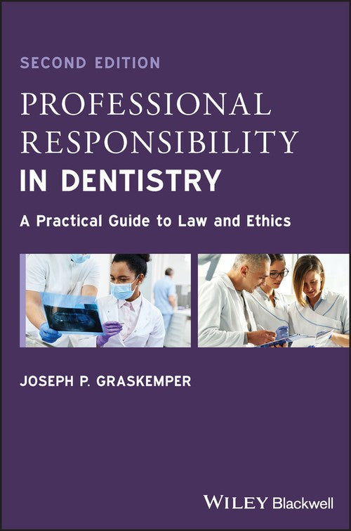 Professional Responsibility in Dentistry by Joseph P Graskemper ISBN 9781119830061