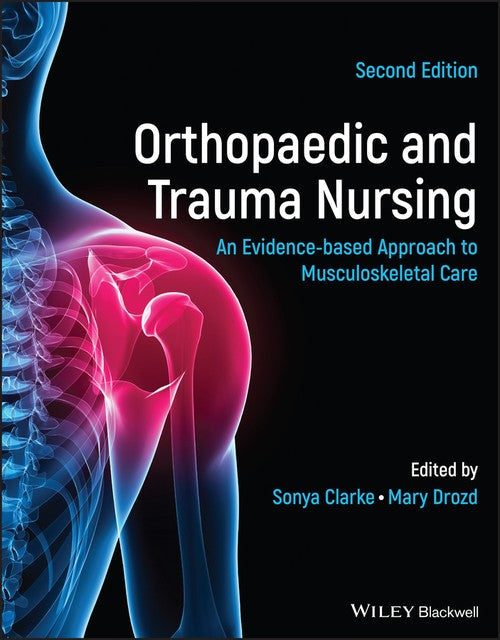 Orthopaedic and Trauma Nursing by Sonya Clarke ISBN 9781119833383