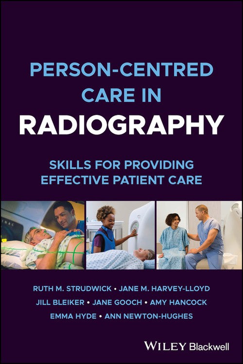 Person-centred Care in Radiography by Ruth M Strudwick ISBN 9781119833574