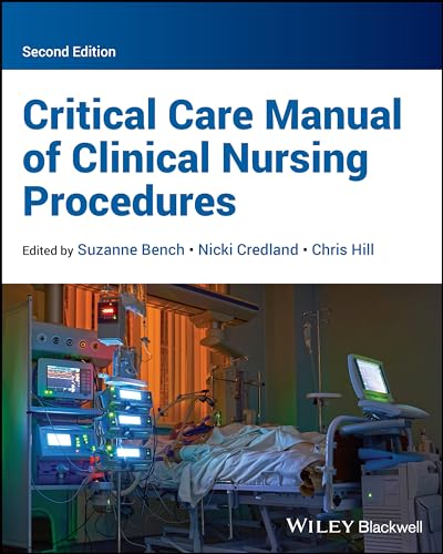 Critical Care Manual of Clinical Nursing Procedures by Suzanne Bench ISBN 9781119841234