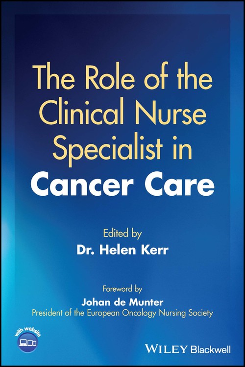 The Role of the Clinical Nurse Specialist in Cancer Care by Helen Kerr ISBN 9781119866992