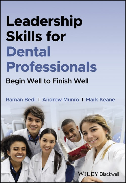 Leadership Skills for Dental Professionals by Andrew Munro ISBN 9781119870098