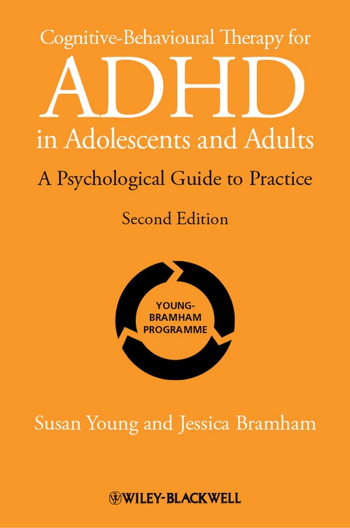 Cognitive-Behavioural Therapy for ADHD in Adolescents and Adults by Susan Young ISBN 9781119960737