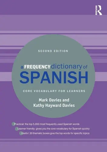 A Frequency Dictionary of Spanish Core Vocabulary for Learners by Mark Davies ISBN: 978-1138686540 - front cover