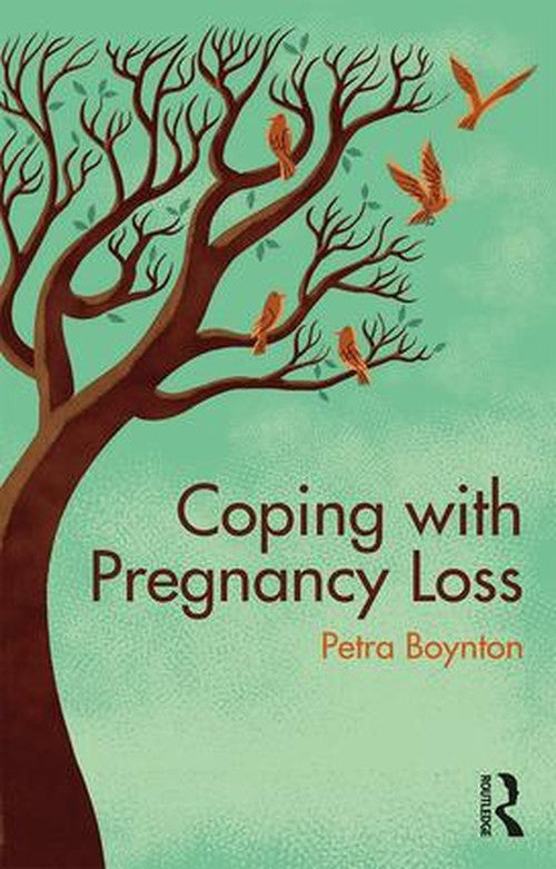 Coping with Pregnancy Loss by Petra Boynton ISBN 9781138047730