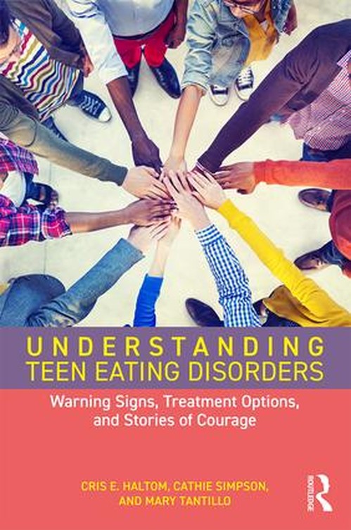 Understanding Teen Eating Disorders by Cris E Haltom ISBN 9781138068834