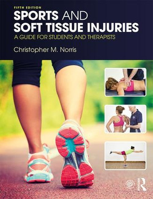 Sports and Soft Tissue Injuries by Christopher M Norris - ISBN 9781138106598