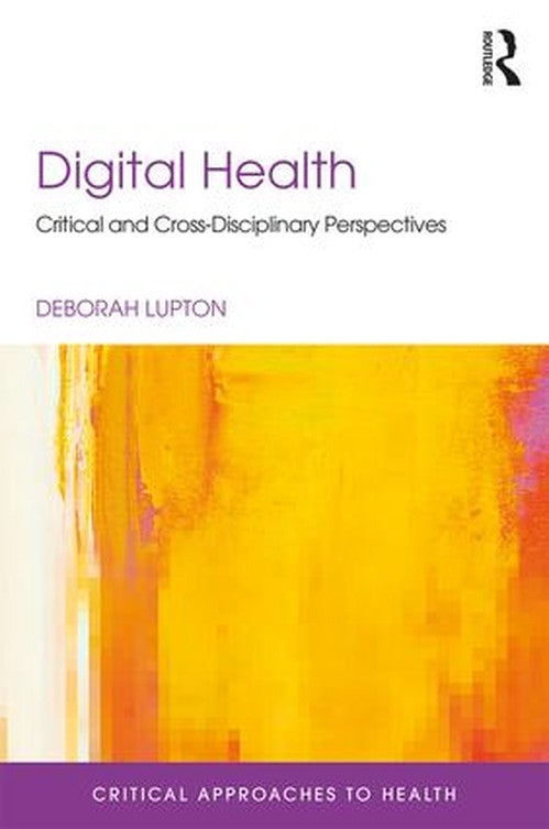 Digital Health by Deborah Lupton ISBN 9781138123458