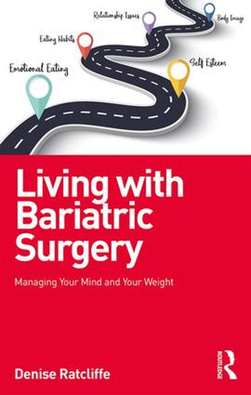 Living with Bariatric Surgery by Denise Ratcliffe - ISBN 9781138217126