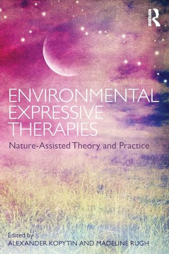 Environmental Expressive Therapies by Alexander Kopytin ISBN 9781138233089