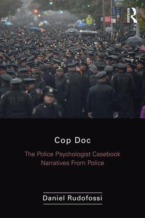 Cop Doc by Daniel Rudofossi ISBN 9781138290433