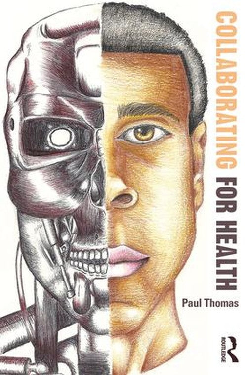 Collaborating for Health by Paul Thomas ISBN 9781138300026