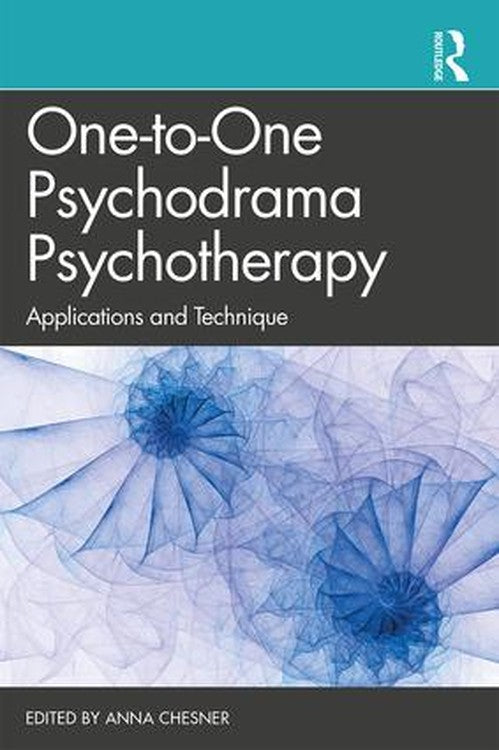 One-to-One Psychodrama Psychotherapy by Anna Chesner ISBN 9781138305724