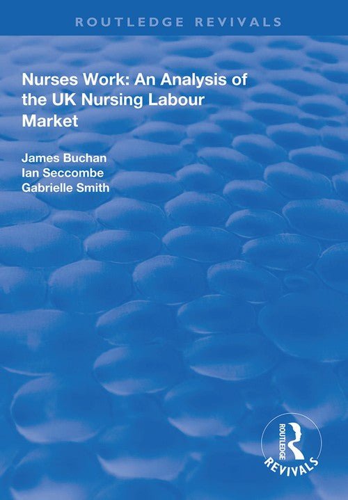 Nurses Work by James Buchan ISBN 9781138326590