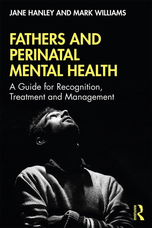 Fathers and Perinatal Mental Health by Jane Hanley ISBN 9781138330320