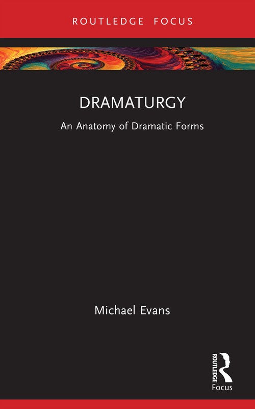 Dramaturgy by Michael Evans ISBN 9781138333840