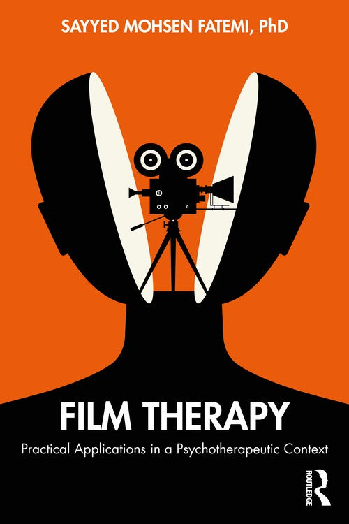 Film Therapy by Sayyed Mohsen Fatemi ISBN 9781138338852