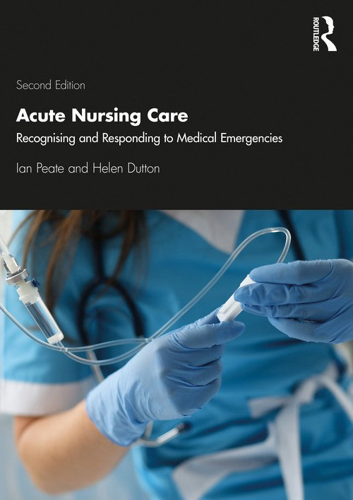 Acute Nursing Care by Peate Ian (ISBN-13: 9781138352018)