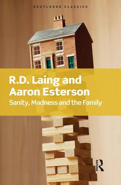 Sanity, Madness and the Family by Rd Laing - ISBN 9781138462045