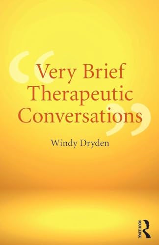 Very Brief Therapeutic Conversations by Windy Dryden - ISBN 9781138477360
