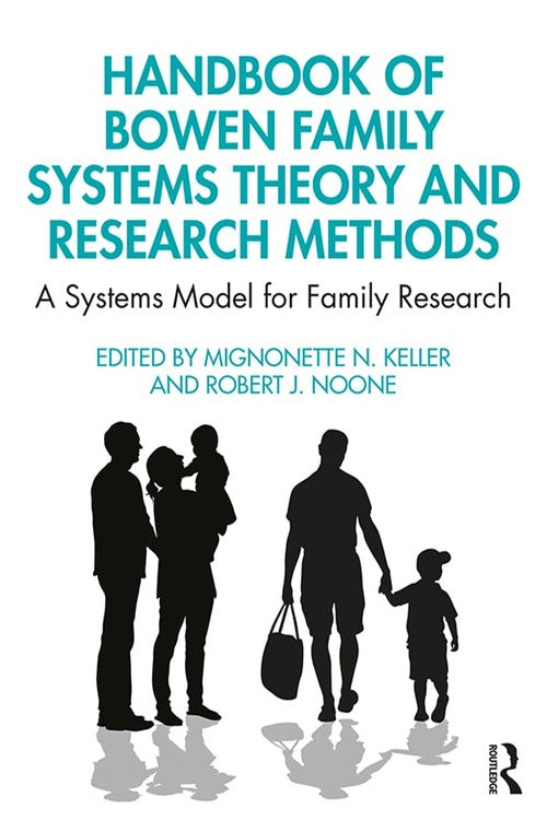 Handbook of Bowen Family Systems Theory and Research Methods by Mignonette N Keller ISBN 9781138478121