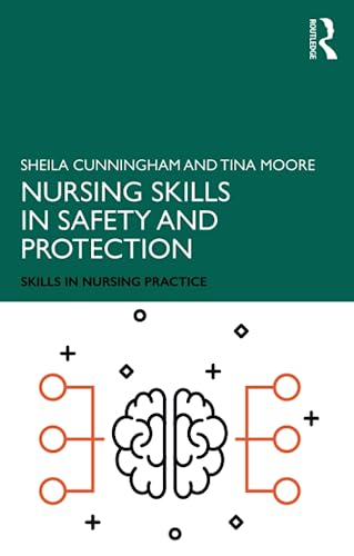 Nursing Skills in Safety and Protection by Sheila Cunningham ISBN 9781138479418