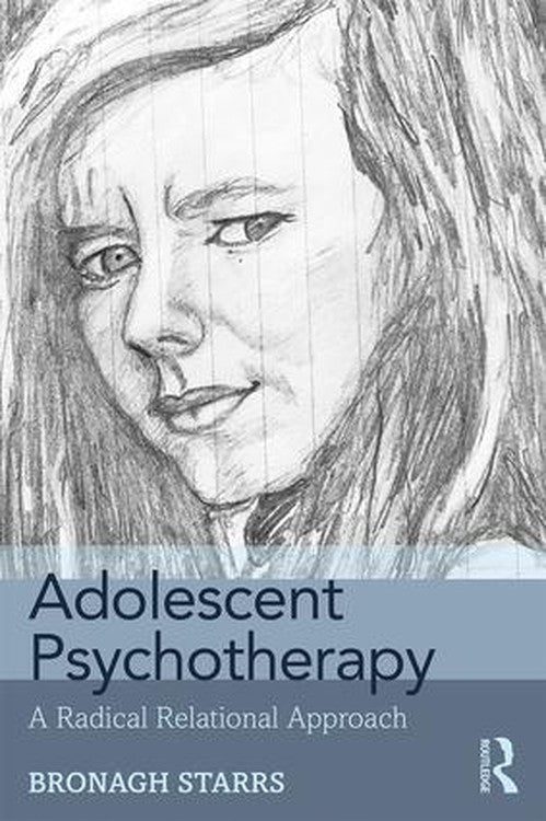 Adolescent Psychotherapy by Bronagh Starrs - ISBN 9781138624290