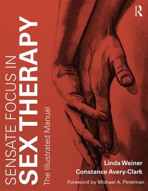 Sensate Focus in Sex Therapy by Linda Weiner - ISBN 9781138642362