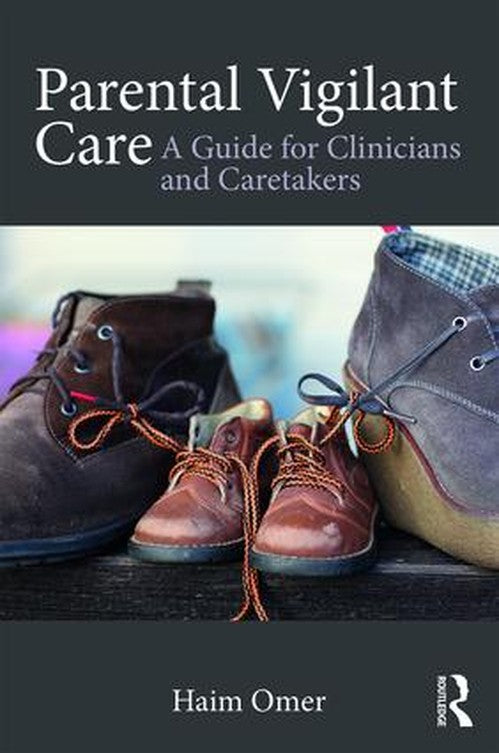 Parental Vigilant Care by Haim Omer ISBN 9781138651050