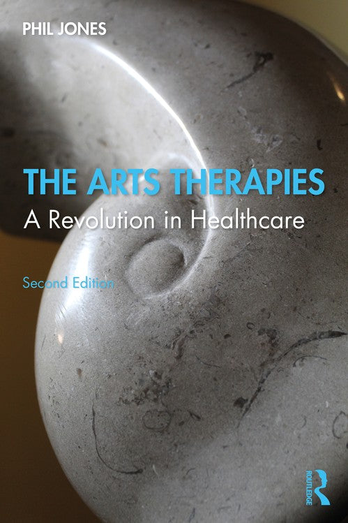 The Arts Therapies by Phil Jones ISBN 9781138651319