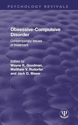 Obsessive-Compulsive Disorder by Wayne K Goodman ISBN 9781138674783
