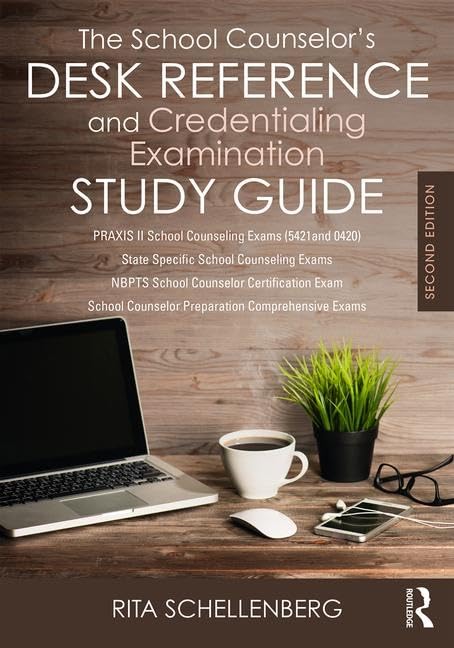 The School Counselors Desk Reference and Credentialing Examination Study Guide by Rita Schellenberg - ISBN 9781138681880