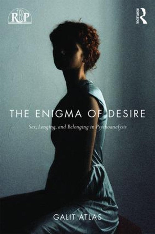 The Enigma of Desire by Galit Atlas - ISBN 9781138789609