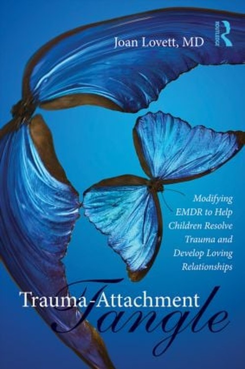 Trauma-Attachment Tangle by Joan Lovett - ISBN 9781138789968