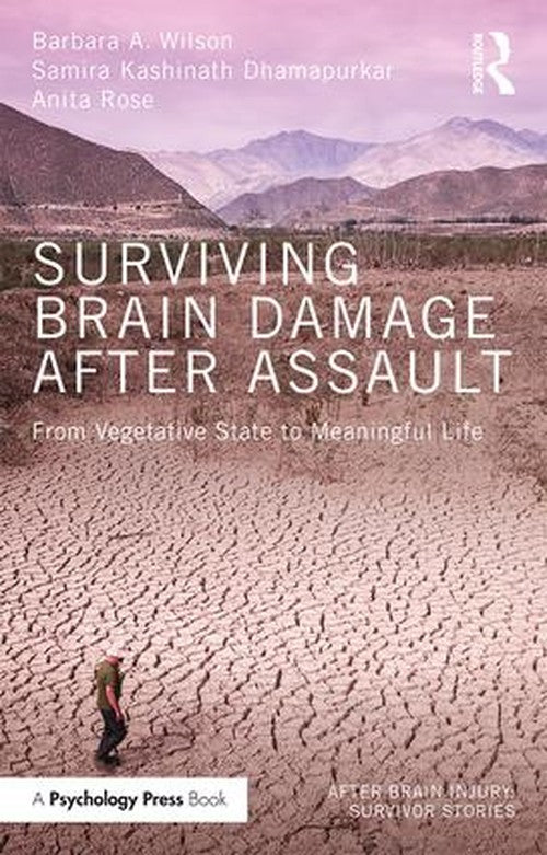Surviving Brain Damage After Assault by Barbara A Wilson ISBN 9781138824584