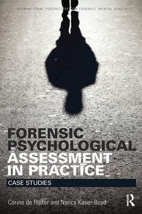 Forensic Psychological Assessment in Practice by Corine De Ruiter ISBN 9781138852754