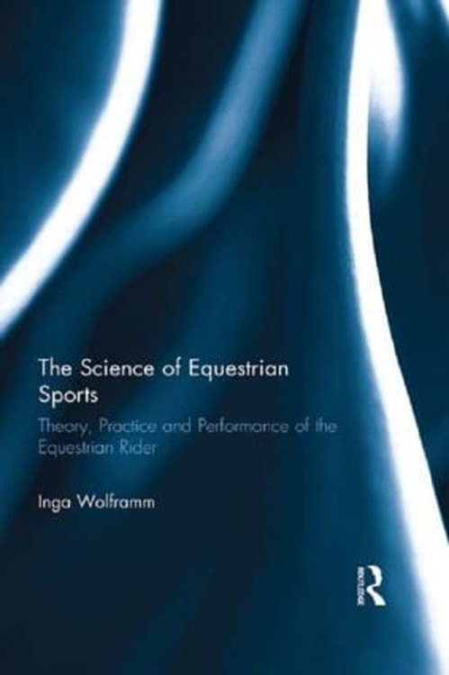 The Science of Equestrian Sports by Inga Wolframm ISBN 9781138860391
